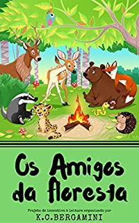 Livro Os Amigos da Floresta (A Magia da Leitura Livro 4)