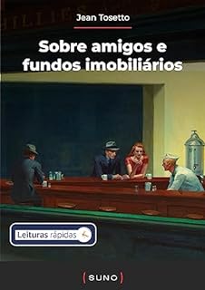 Livro Sobre amigos e fundos imobiliários [Leituras Rápidas]