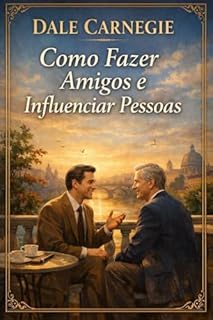 Livro Como Fazer Amigos e Influenciar Pessoas