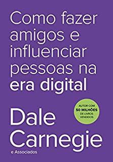 Livro Como fazer amigos e influenciar pessoas na era digital