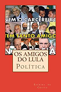 Livro Os amigos do Lula: política