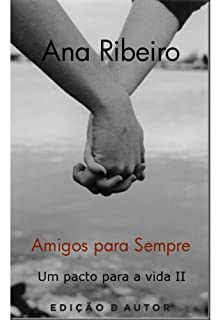 Livro Amigos para sempre - Um Pacto para a vida II