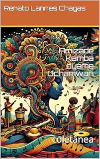 Livro Amizade Kamba dyame Uchamwari: coletânea
