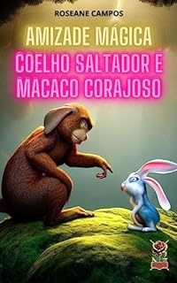 Amizade Mágica: Coelho Saltador e Macaco Corajoso