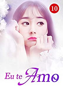 Livro Eu te Amo 10: Uma Mentira para Proteger o Outono