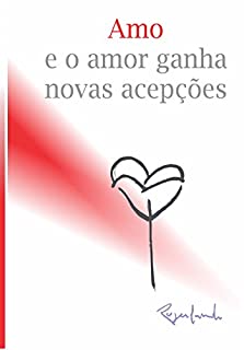 Livro Amo e o amor ganha novas acepções