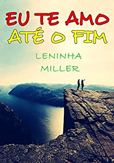 Livro Eu te amo até o fim (Romance lésbico)