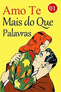 Livro Amo Te Mais do Que Palavras 1: uma amante na casa de um pai açucarado