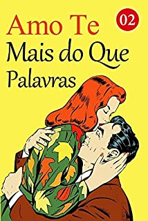 Livro Amo Te Mais do Que Palavras 2: A história de Carla