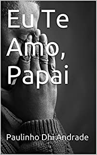 Livro Eu Te Amo, Papai