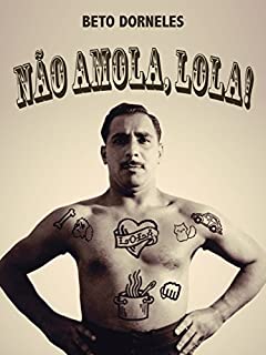 Não amola, Lola!