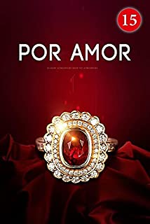 Livro Por Amor 15: É apenas um começo!