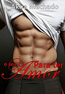 Livro Para ter o seu amor