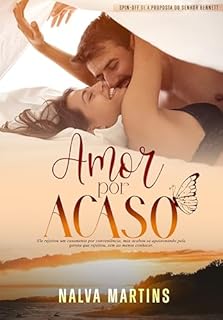 Livro Amor Por Acaso: Ela só queria afogar as mágoas. Ele só queria esquecer o passado. Mas o destino tinha planos que nem o coração mais resistente conseguiria recusar.
