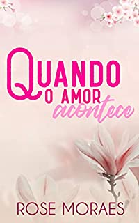 Livro Quando o Amor Acontece