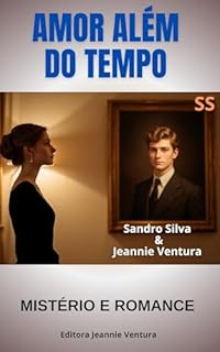 Livro Amor Além do Tempo : Mistério e Romance