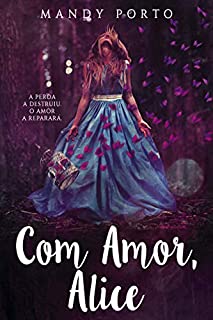 Livro Com Amor, Alice