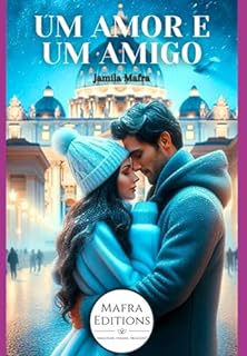 Livro Um Amor E Um Amigo (livro 1) (coleção Novos Romances)