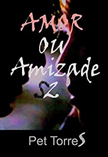 Livro Amor ou amizade 2