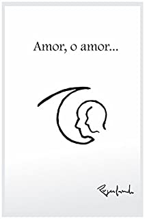 Livro Amor, o amor...