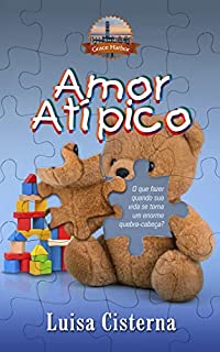 Livro Amor Atípico (Série Grace Harbor Livro 3)