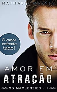 Livro Amor em atração: Os Mackenzies Livro 1