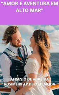 Livro AMOR E AVENTURA EM ALTO MAR