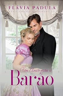 Livro Um Amor para o Barão (Série Amores de Edmont Livro 3)