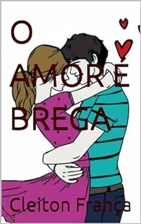 Livro O AMOR É BREGA