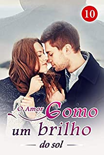 Livro O Amor como um brilho do sol 10: Lírios de Aranha Vermelha Brilhante (Preso com o CEO)