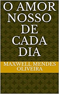 Livro O AMOR NOSSO DE CADA DIA