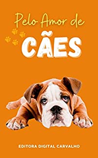 Pelo Amor de Cães: Dicas sobre pets