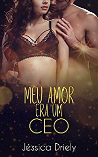 Livro Meu Amor Era Um CEO