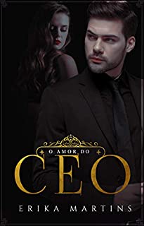 Livro O Amor do CEO (Mulheres Fortes Livro 2)