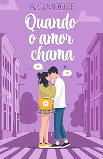 Livro QUANDO O AMOR CHAMA