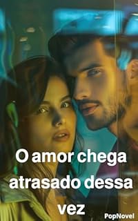 Livro O amor chega atrasado dessa vez