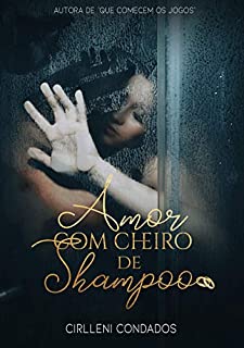 Livro Amor com cheiro de shampoo