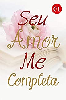 Livro Seu Amor Me Completa 1: Festa de churrasco ao ar livre