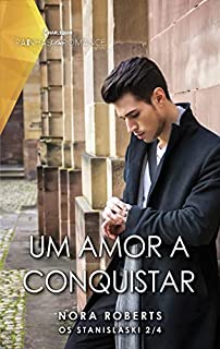 Livro Um amor a conquistar (Rainhas do Romance Livro 128)