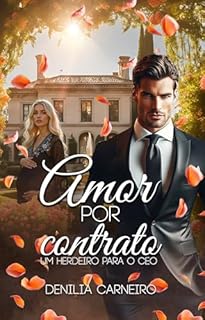 Amor por Contrato: Um Herdeiro para o CEO