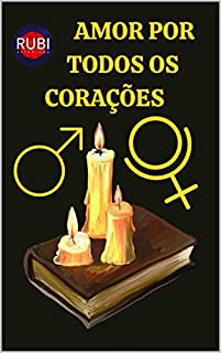 Livro AMOR POR TODOS OS CORAÇÕES