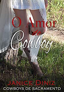 O Amor do Cowboy (Coleção Cowboys de Sacramento)