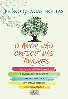 Livro O Amor Não Cresce nas Árvores