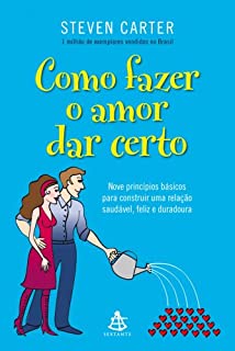 Livro Como fazer o amor dar certo