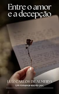 Livro Entre o amor e a decepção