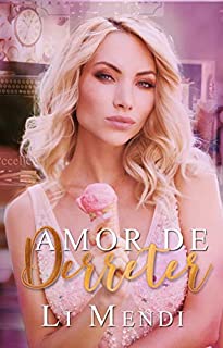 Livro Amor de Derreter (Conto) (Amor Ardente)
