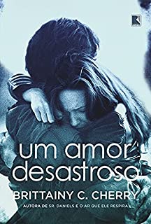 Um amor desastroso