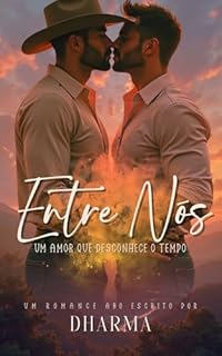 Livro Entre Nós: Um Amor que Desconhece o Tempo