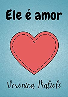 Livro Ele é amor (Deus para crianças)