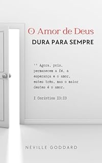 Livro O Amor de Deus Dura Para Sempre (Palestras de Neville Goddard)